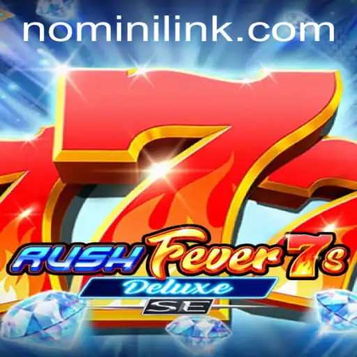 Unveiling RushFever7sDeluxeSE: The Latest Thrill in Gaming with Nomini